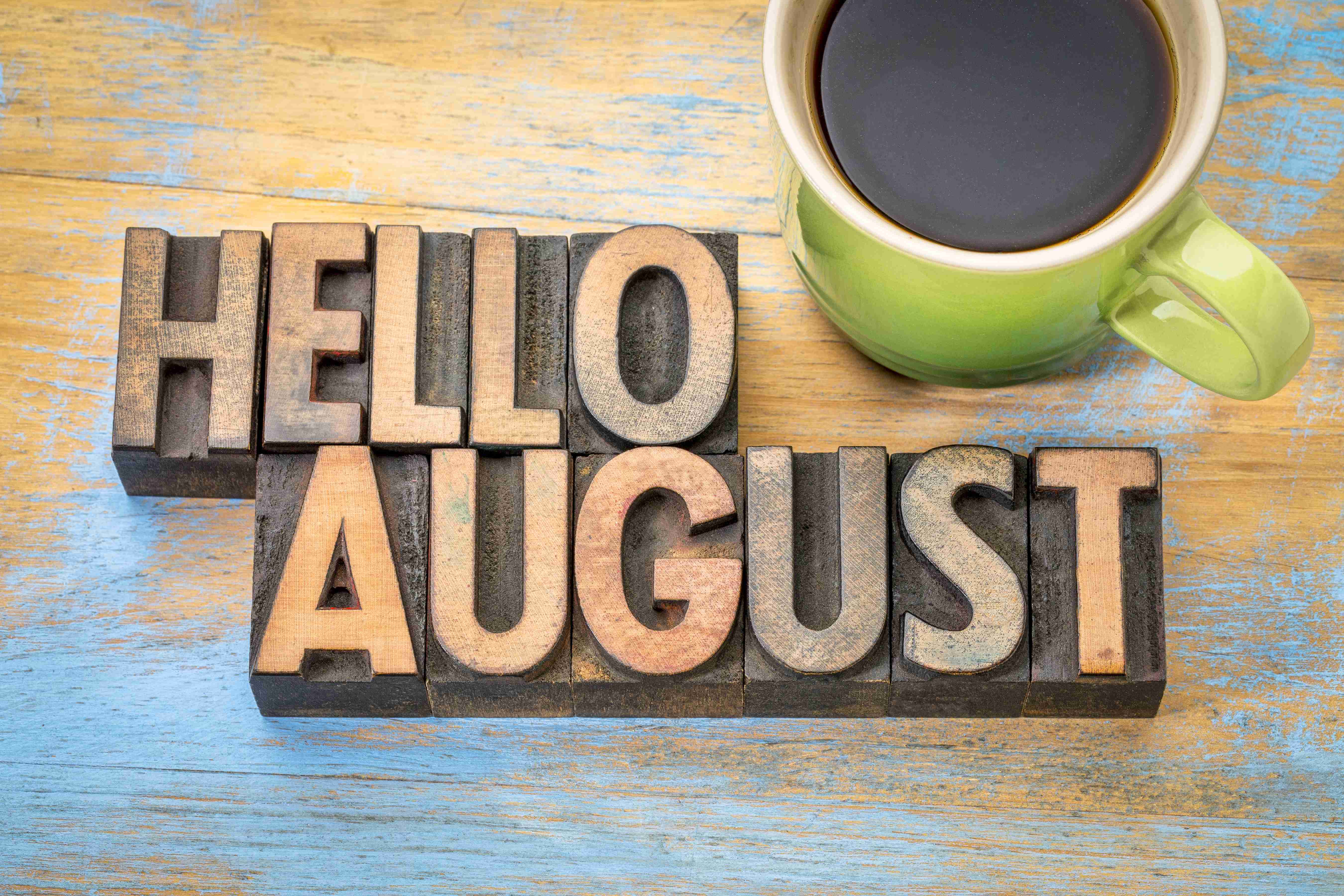 Hello August